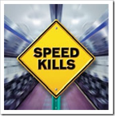 Speed Kills